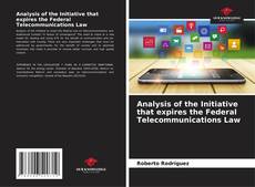 Portada del libro de Analysis of the Initiative that expires the Federal Telecommunications Law