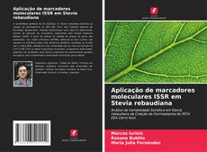Borítókép a  Aplicação de marcadores moleculares ISSR em Stevia rebaudiana - hoz