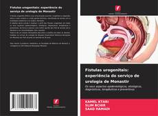 Couverture de Fístulas urogenitais: experiência do serviço de urologia de Monastir