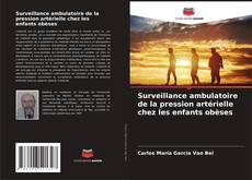 Surveillance ambulatoire de la pression artérielle chez les enfants obèses kitap kapağı