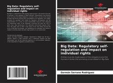 Portada del libro de Big Data: Regulatory self-regulation and impact on individual rights