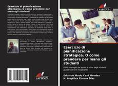 Esercizio di pianificazione strategica. O come prendere per mano gli studenti的封面