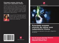 Bookcover of Principais exames clínicos de rotina num Laboratório Clínico
