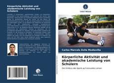 Capa do livro de Körperliche Aktivität und akademische Leistung von Schülern 