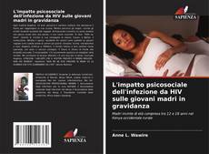 Capa do livro de L'impatto psicosociale dell'infezione da HIV sulle giovani madri in gravidanza 
