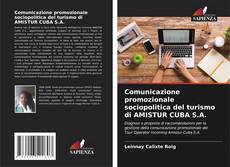 Capa do livro de Comunicazione promozionale sociopolitica del turismo di AMISTUR CUBA S.A. 