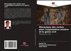 Bookcover of Mécanique des roches pour l'exploitation minière et le génie civil
