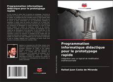 Programmation informatique didactique pour le prototypage rapide kitap kapağı