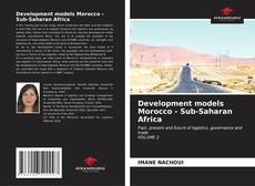 Couverture de Development models Morocco - Sub-Saharan Africa