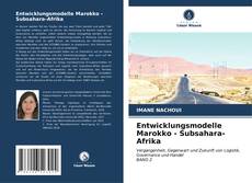 Bookcover of Entwicklungsmodelle Marokko - Subsahara-Afrika