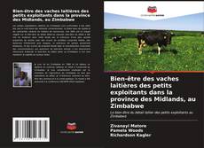 Capa do livro de Bien-être des vaches laitières des petits exploitants dans la province des Midlands, au Zimbabwe 