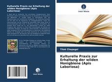 Capa do livro de Kulturelle Praxis zur Erhaltung der wilden Honigbiene (Apis Laboriosa) 