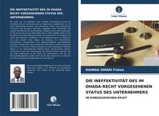 Copertina di DIE INEFFEKTIVITÄT DES IM OHADA-RECHT VORGESEHENEN STATUS DES UNTERNEHMERS