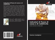 Bookcover of Indicatori di flusso di cassa e di redditività