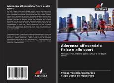 Bookcover of Aderenza all'esercizio fisico e allo sport