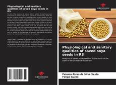 Portada del libro de Physiological and sanitary qualities of saved soya seeds in RS