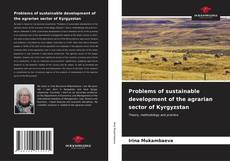 Portada del libro de Problems of sustainable development of the agrarian sector of Kyrgyzstan