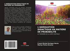 Buchcover von L'ADÉQUATION DIDACTIQUE EN MATIÈRE DE PROBABILITÉ