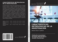 Обложка CARACTERÍSTICAS METROLÓGICAS DE LA INVESTIGACIÓN