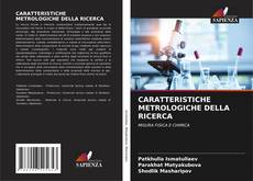 CARATTERISTICHE METROLOGICHE DELLA RICERCA的封面