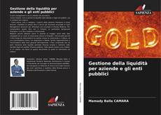 Bookcover of Gestione della liquidità per aziende e gli enti pubblici