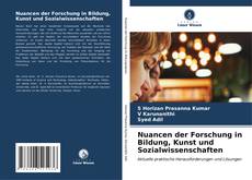 Bookcover of Nuancen der Forschung in Bildung, Kunst und Sozialwissenschaften