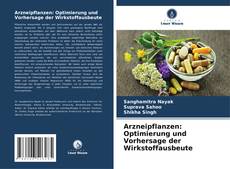 Arzneipflanzen: Optimierung und Vorhersage der Wirkstoffausbeute的封面