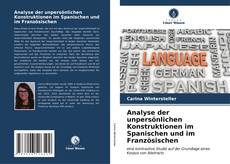 Bookcover of Analyse der unpersönlichen Konstruktionen im Spanischen und im Französischen