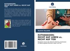 Bookcover of EUTHANASIEN: RECHT AUF LEBEN vs. RECHT AUF TOD