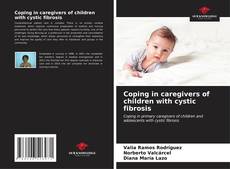 Buchcover von Coping in caregivers of children with cystic fibrosis