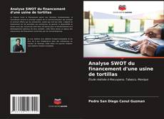 Analyse SWOT du financement d'une usine de tortillas kitap kapağı