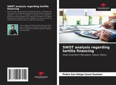 Portada del libro de SWOT analysis regarding tortilla financing