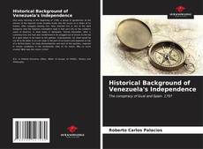 Capa do livro de Historical Background of Venezuela's Independence 