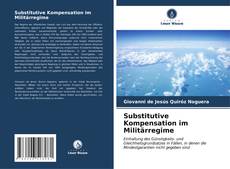Couverture de Substitutive Kompensation im Militärregime
