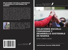 RELACIONES ESCUELA-COMUNIDAD Y DESARROLLO SOSTENIBLE EN NIGERIA的封面