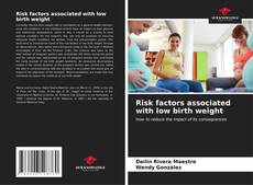 Capa do livro de Risk factors associated with low birth weight 