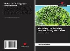 Capa do livro de Modeling the farming process using Petri Nets 