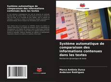Copertina di Système automatique de comparaison des informations contenues dans les textes