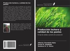 Bookcover of Producción lechera y calidad de los pastos