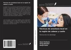 Buchcover von Técnicas de anestesia local en la región de cabeza y cuello