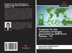 Portada del libro de Proposal for the utilisation of biogas generated by WWTPs in Palmas - TO