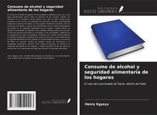 Bookcover of Consumo de alcohol y seguridad alimentaria de los hogares