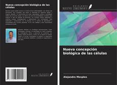 Bookcover of Nueva concepción biológica de las células