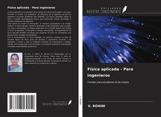 Bookcover of Física aplicada - Para ingenieros