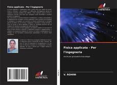 Fisica applicata - Per l'ingegneria的封面