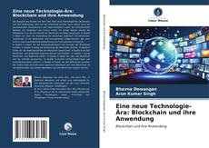 Buchcover von Eine neue Technologie-Ära: Blockchain und ihre Anwendung