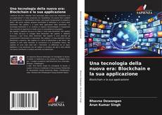 Capa do livro de Una tecnologia della nuova era: Blockchain e la sua applicazione 