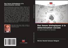 Buchcover von Des bases biologiques à la détermination sociale