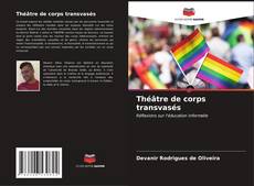 Bookcover of Théâtre de corps transvasés