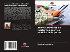 Capa do livro de Bonnes pratiques de fabrication pour les produits de la pêche 